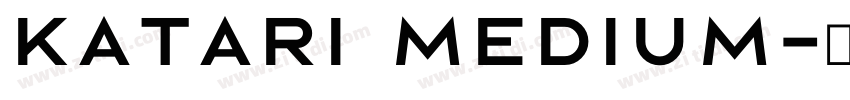 Katari Medium字体转换
